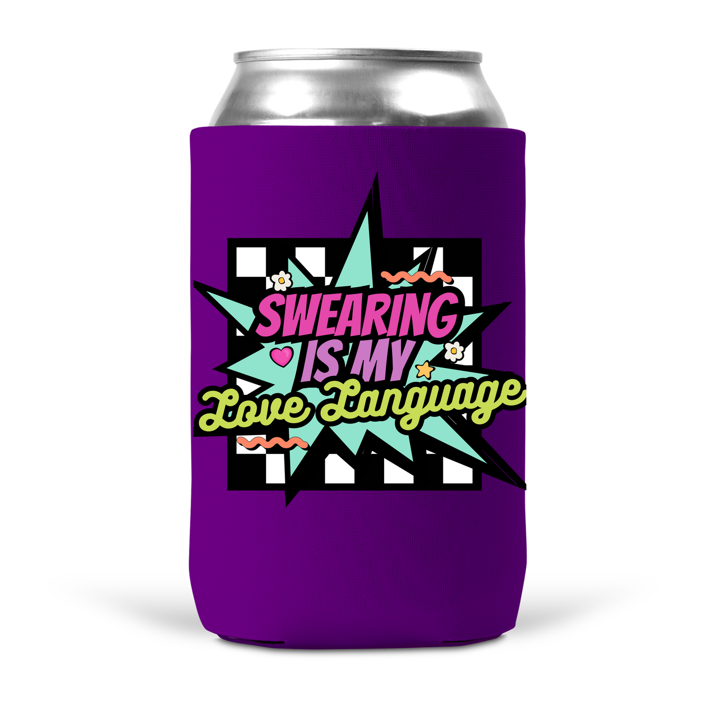 Swearing Is My Love Language Koozie