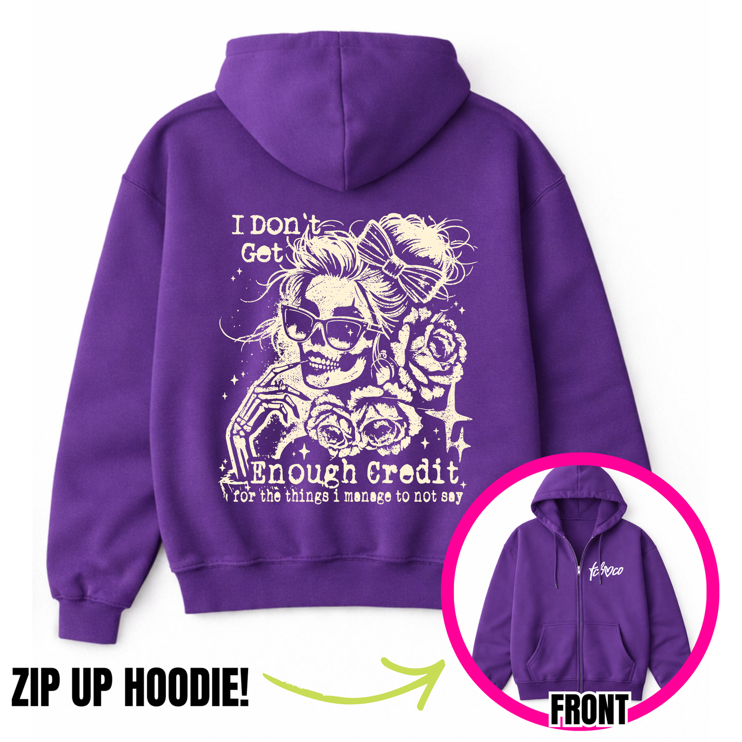I Do Not Get Enough Credit Zip-Up Hoodie