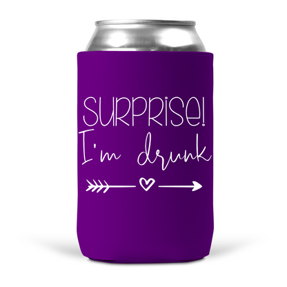 Surprise I'm Drunk Koozie