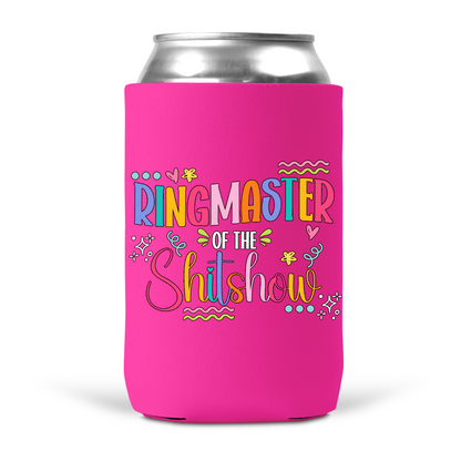 Ringmaster of the Shitshow Koozie