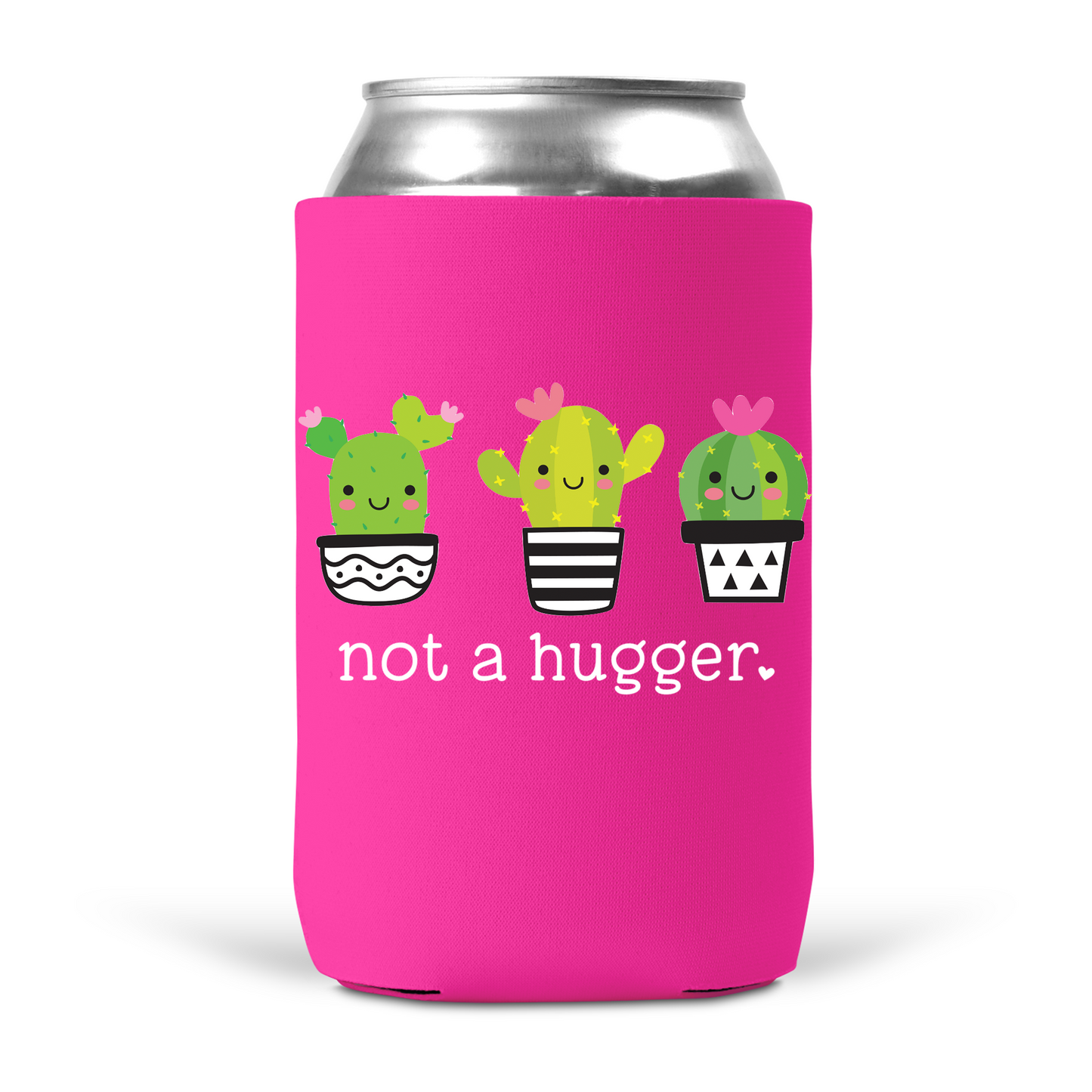 Not A Hugger Koozie