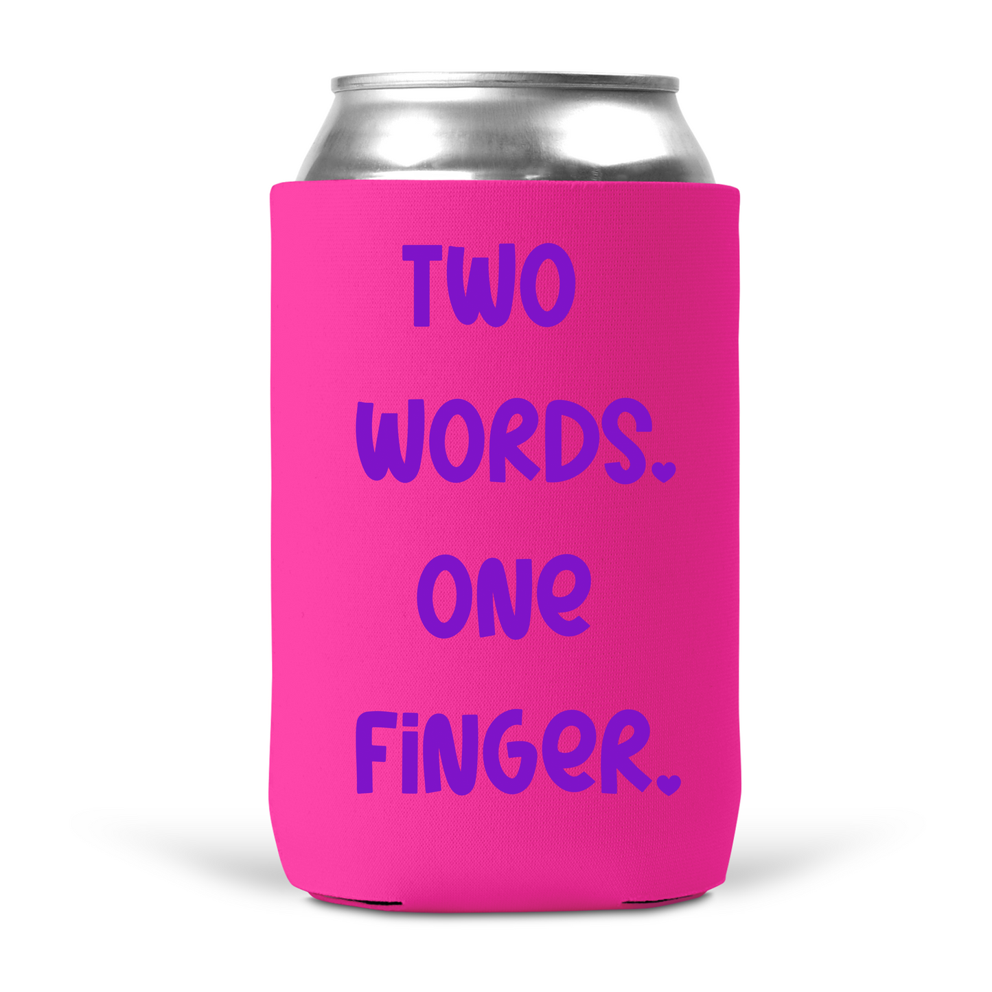 Two Words One Finger Koozie