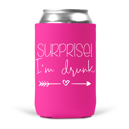 Surprise I'm Drunk Koozie