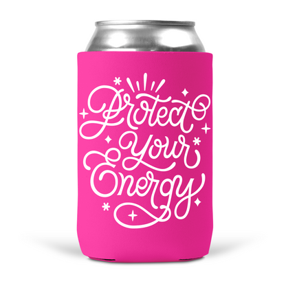 Protect Your Energy Koozie