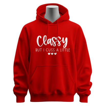 Classy But I Cuss A Little Hoodie