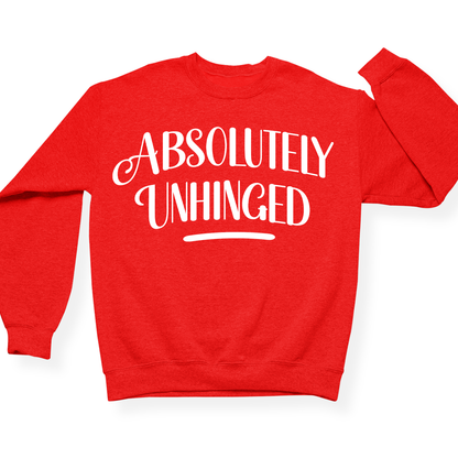 Absolutely Unhinged Crewneck (Official Lyndseydotw Merch)