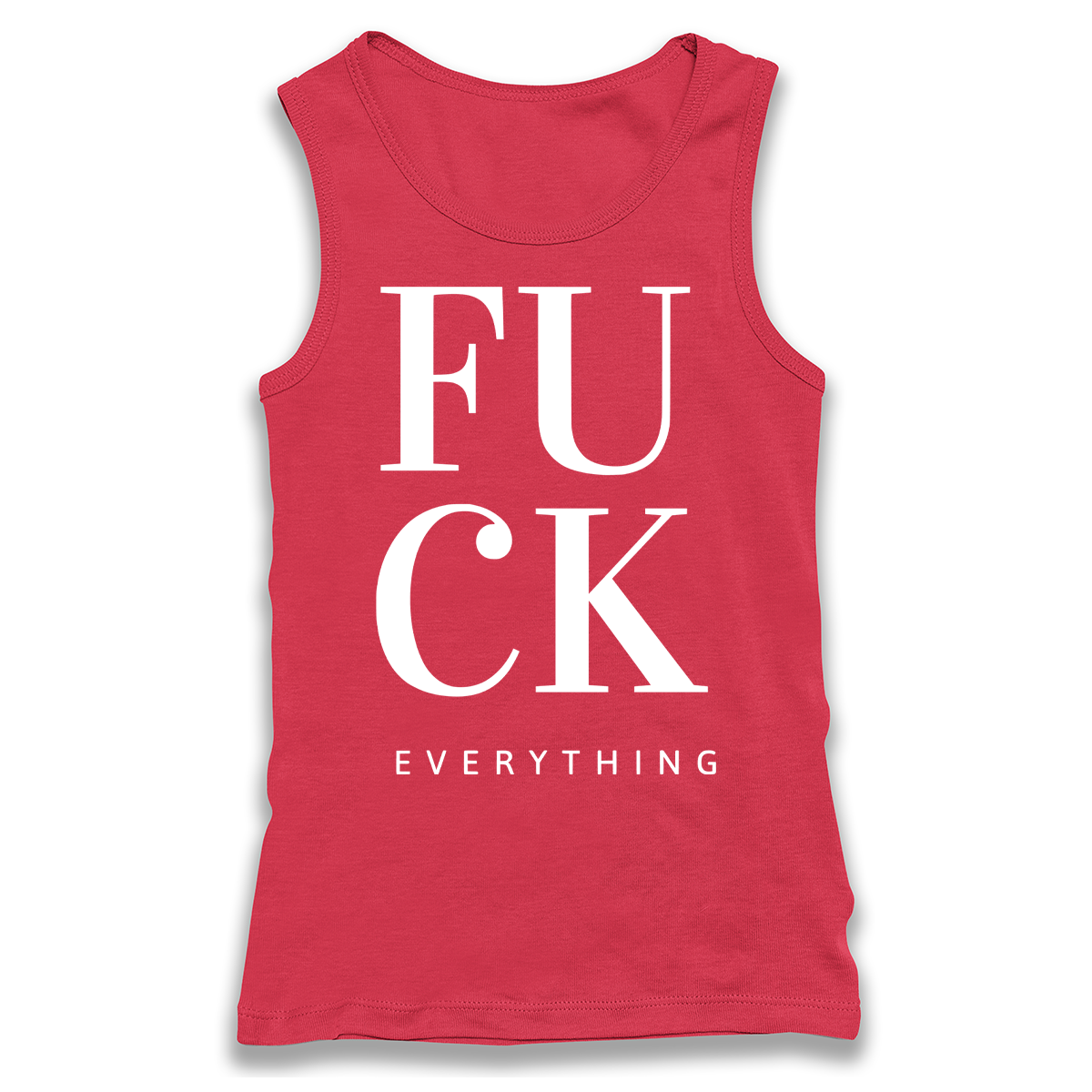 Fuck Everything Racerback Tank