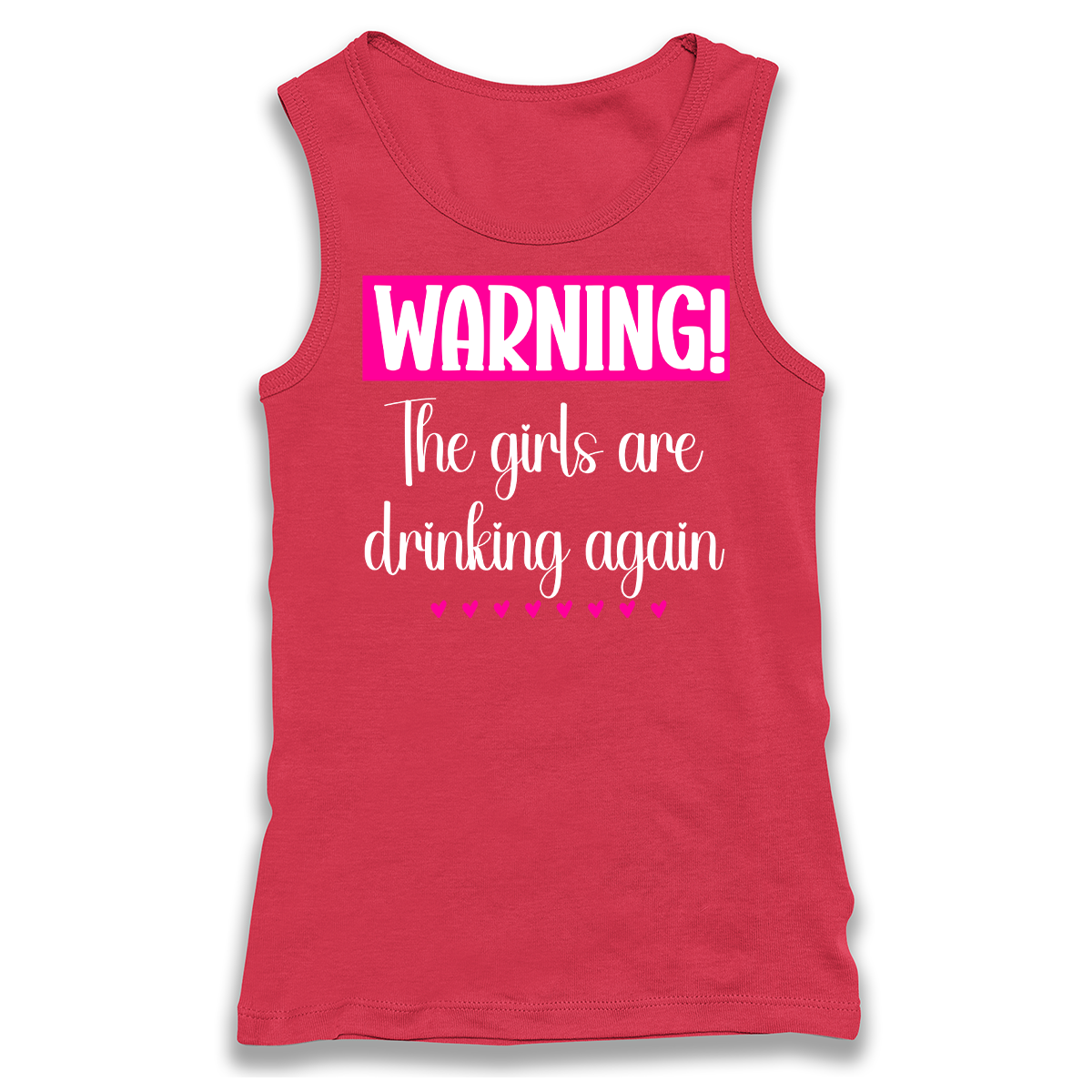 Warning The Girls Are Drinking Again Racerback Tank