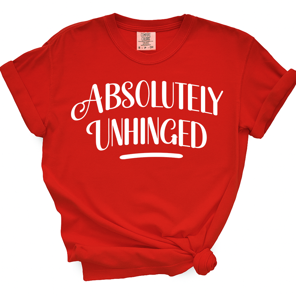 Absolutely Unhinged TShirt (Offical Lyndseydotw Merch)