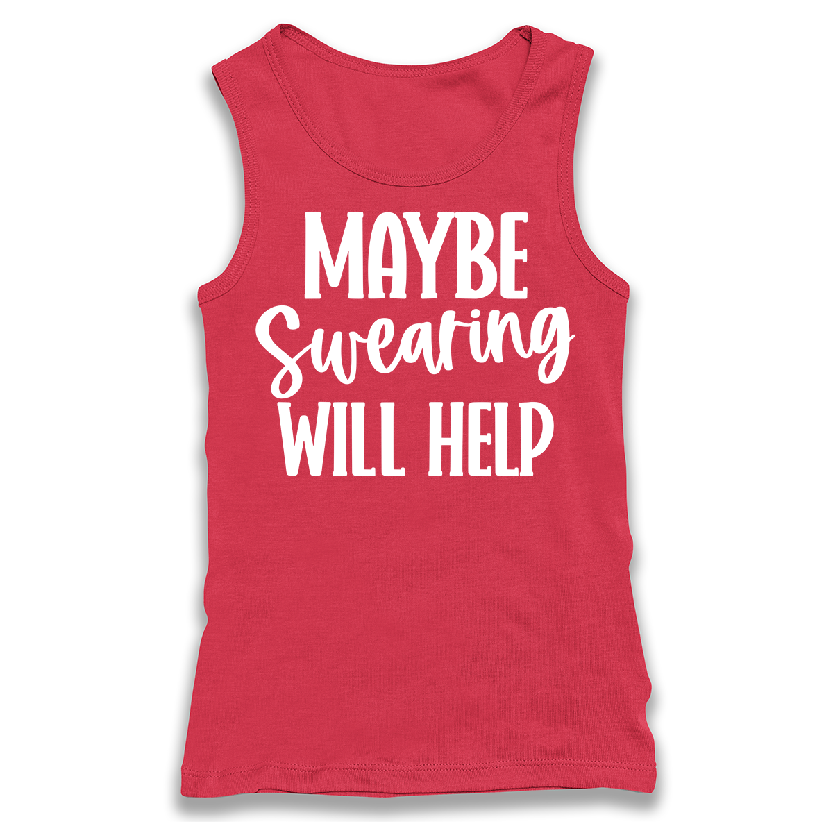 Maybe Swearing Will Help Racerback Tank