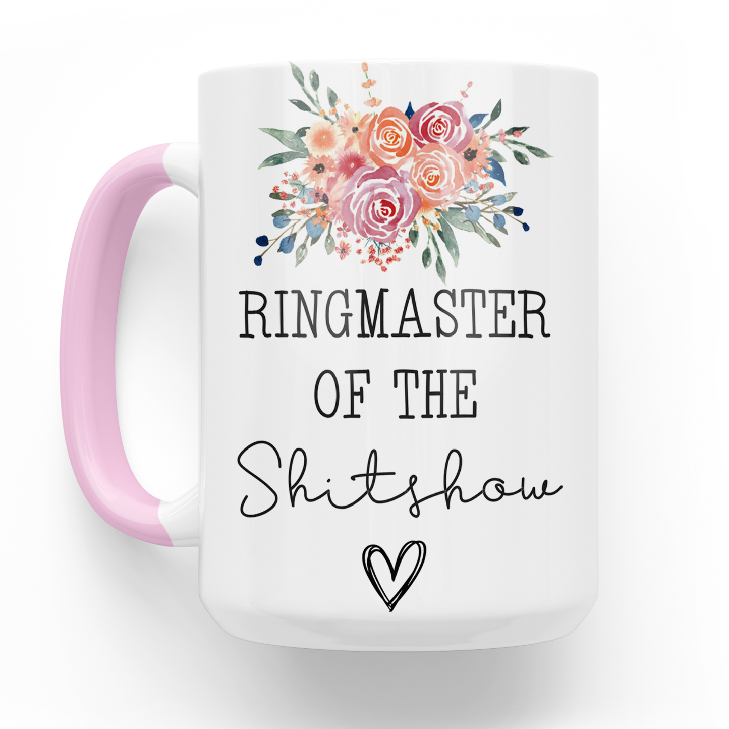 Ringmaster Of The Shitshow 15 Oz Ceramic Mug