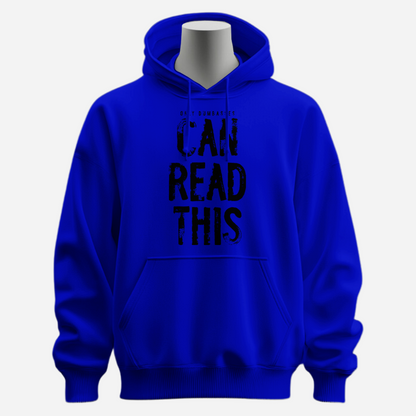 Only Dumbasses Can Read This Hoodie