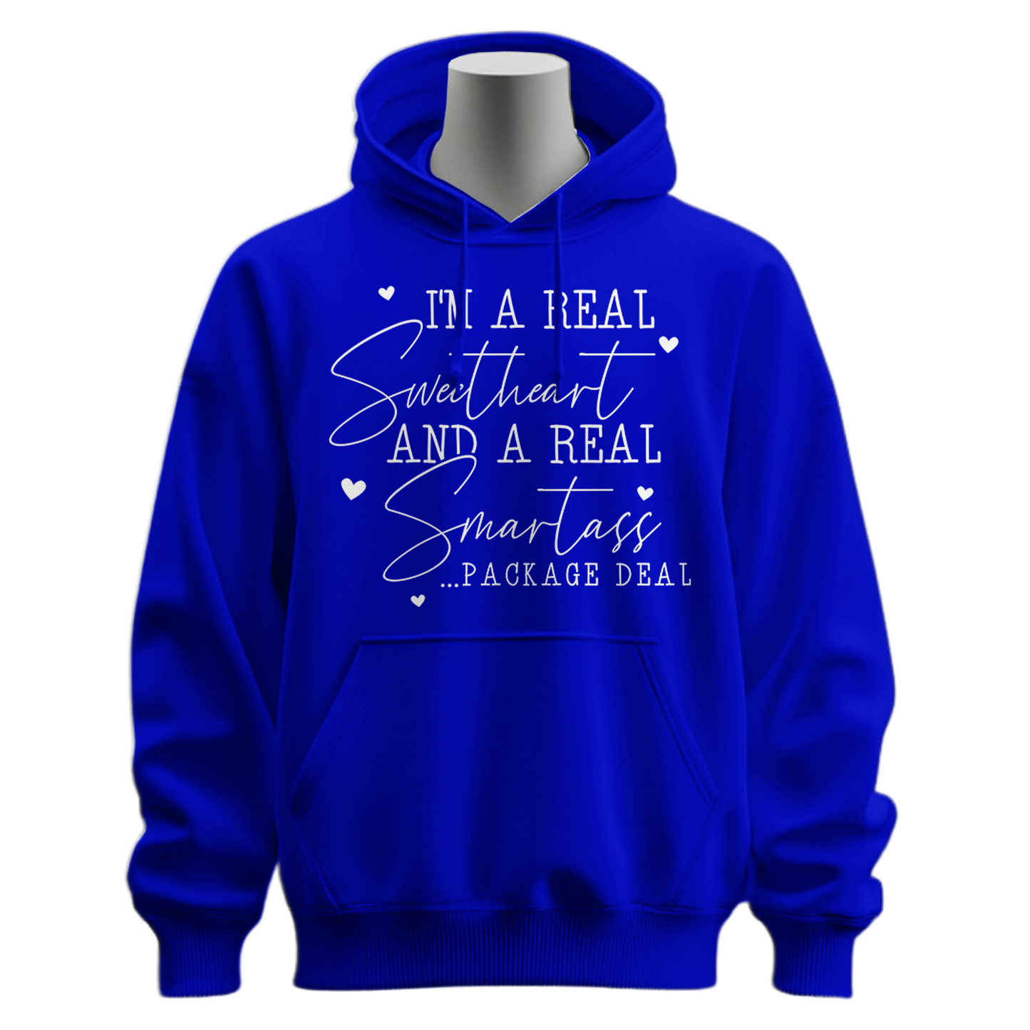 I'm A Real Sweetheart & Smartass Hoodie