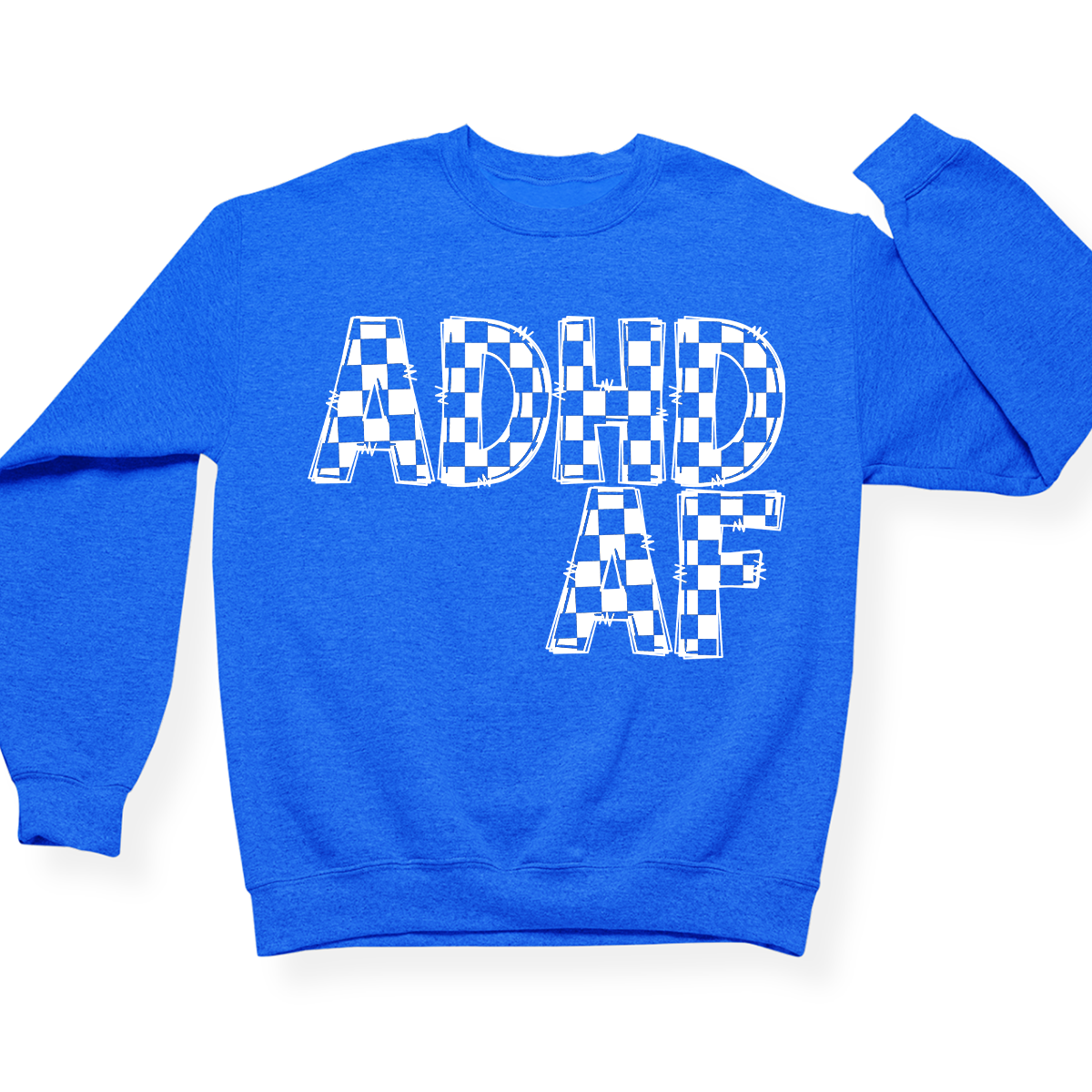 ADHD AF Crewneck (Official Lyndseydotw Merch)