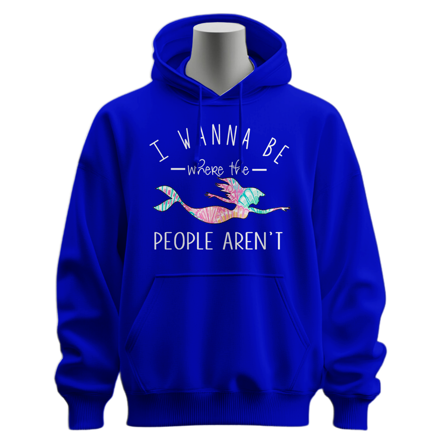 I Wanna Be Where The People Aren't Hoodie