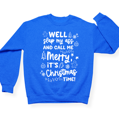 Slap My Ass And Call Me Merry Crewneck