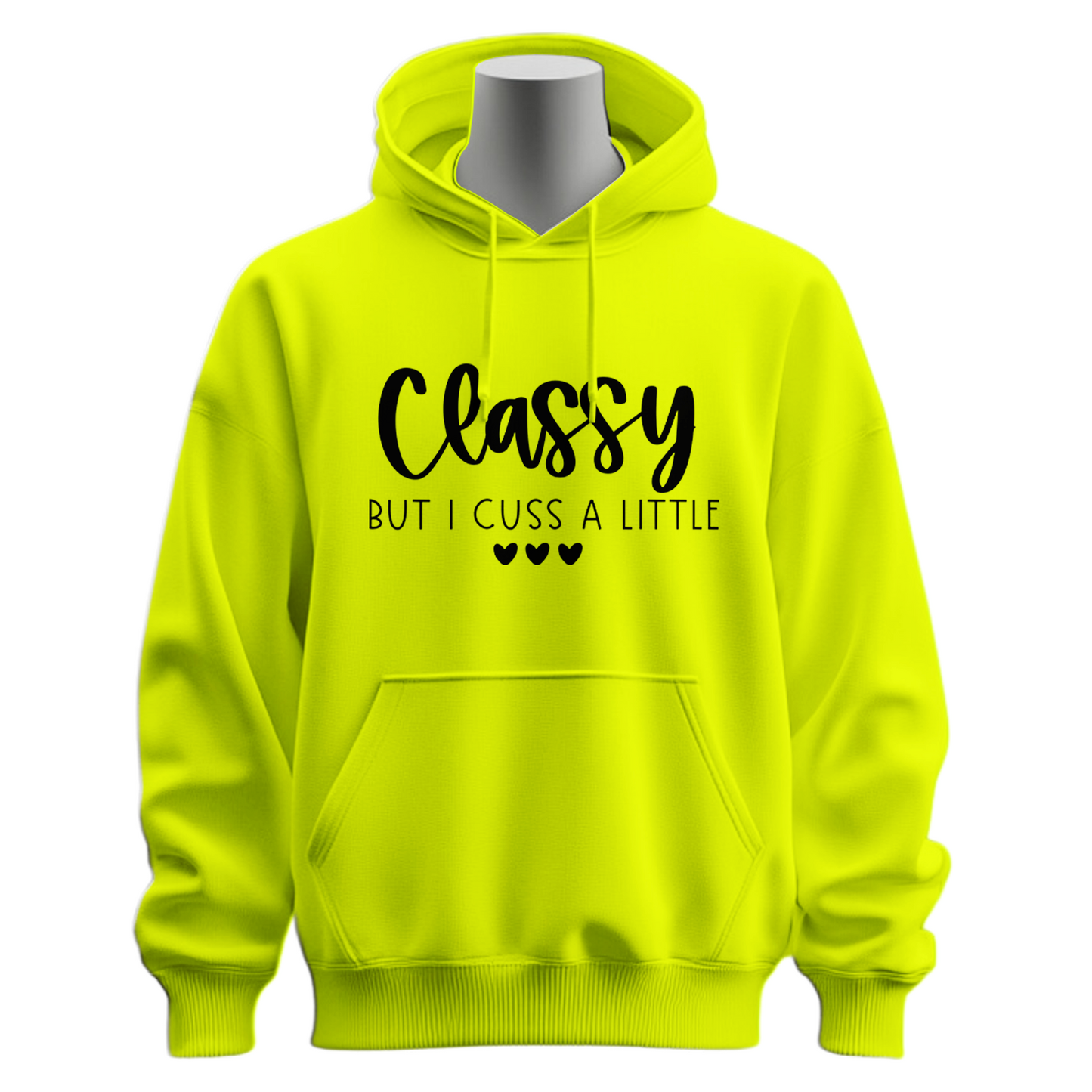 Classy But I Cuss A Little Hoodie