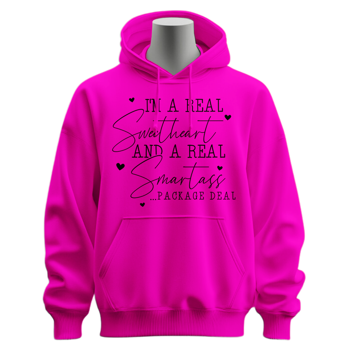 I'm A Real Sweetheart & Smartass Hoodie