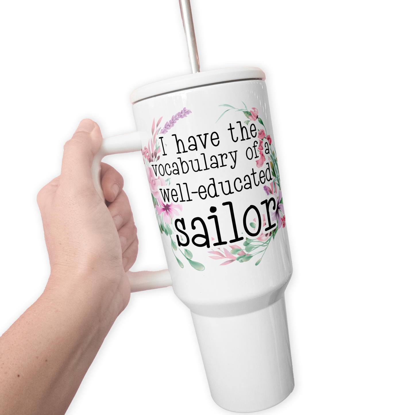 Mouth Of Well-Educated Sailor 40 Oz Tumbler