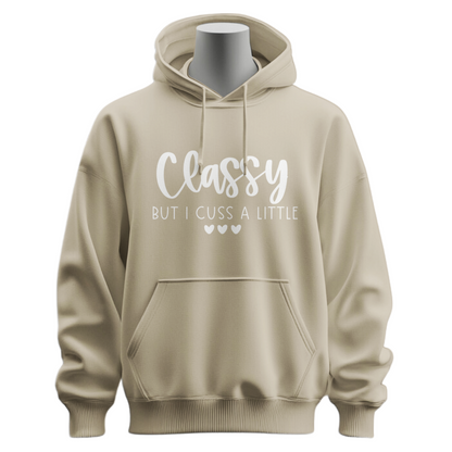 Classy But I Cuss A Little Hoodie