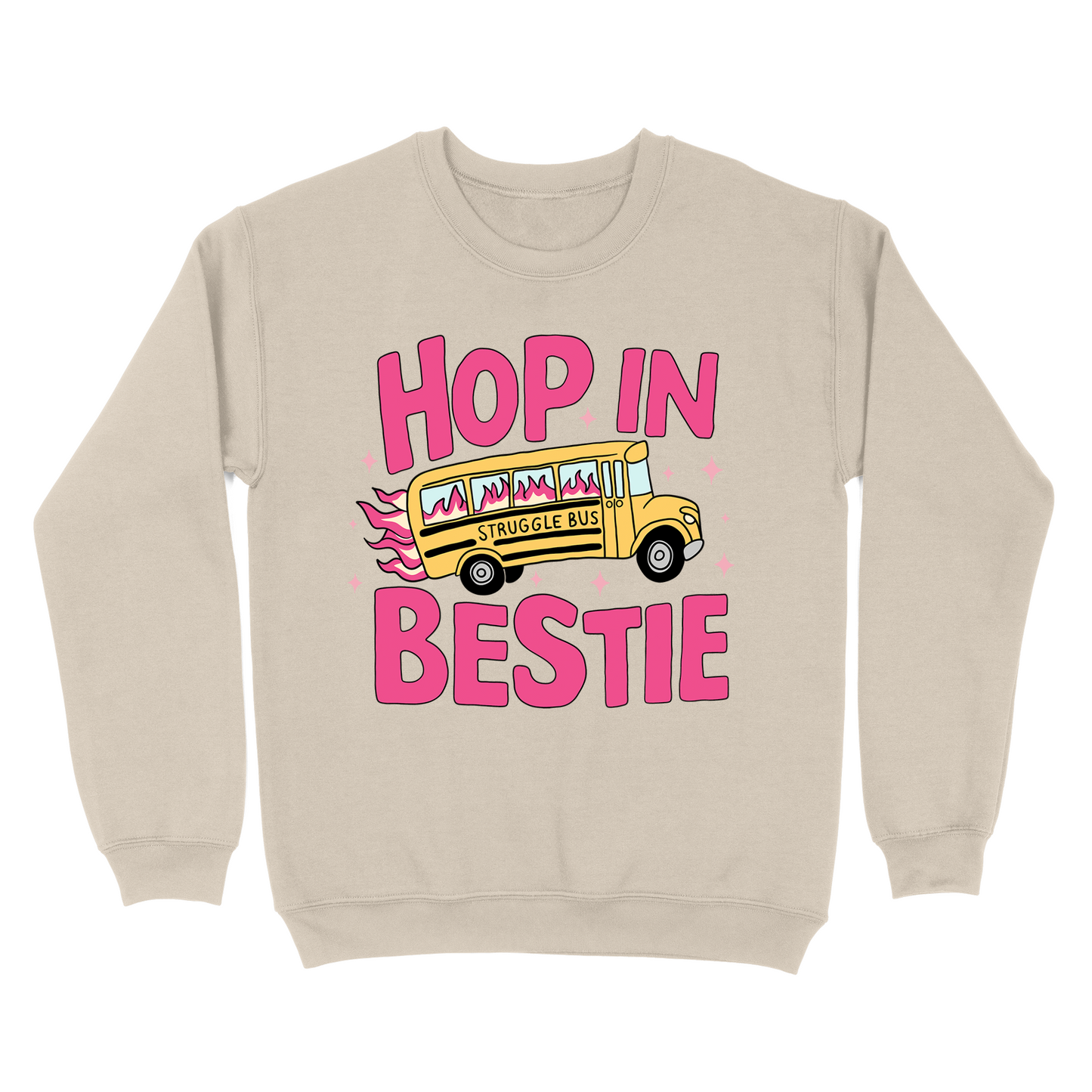 Hop In Bestie Struggle Bus Crewneck