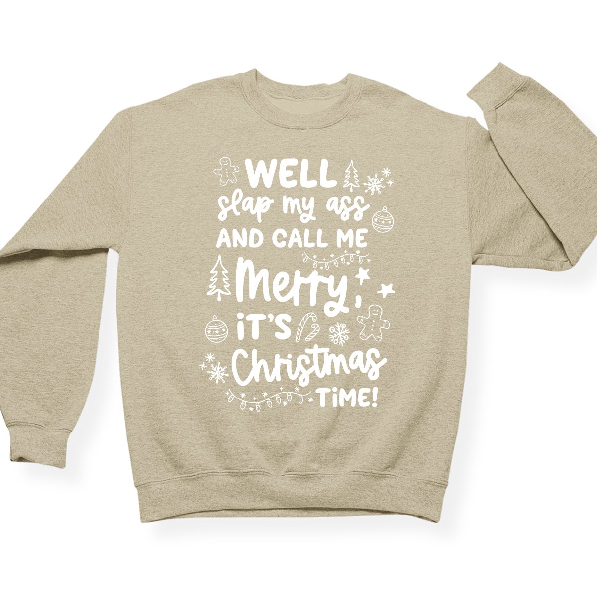 Slap My Ass And Call Me Merry Crewneck