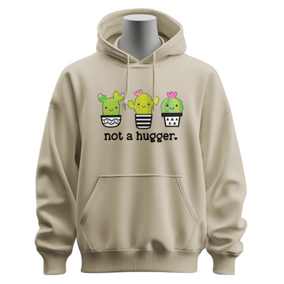 Not A Hugger Hoodie