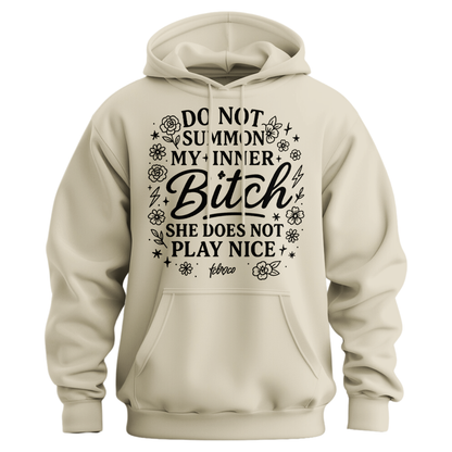 Do Not Summon My Inner Bitch Hoodie