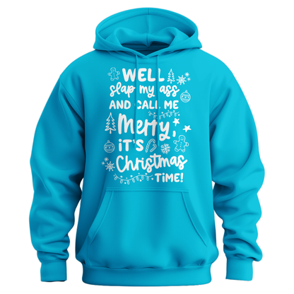 Slap My Ass And Call Me Merry Hoodie