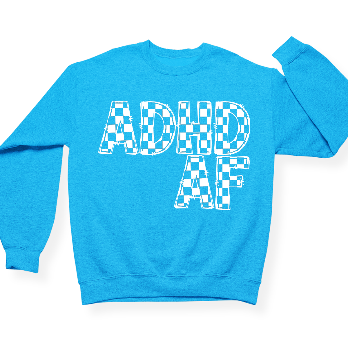 ADHD AF Crewneck (Official Lyndseydotw Merch)