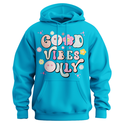 Good Vibes Only Hoodie
