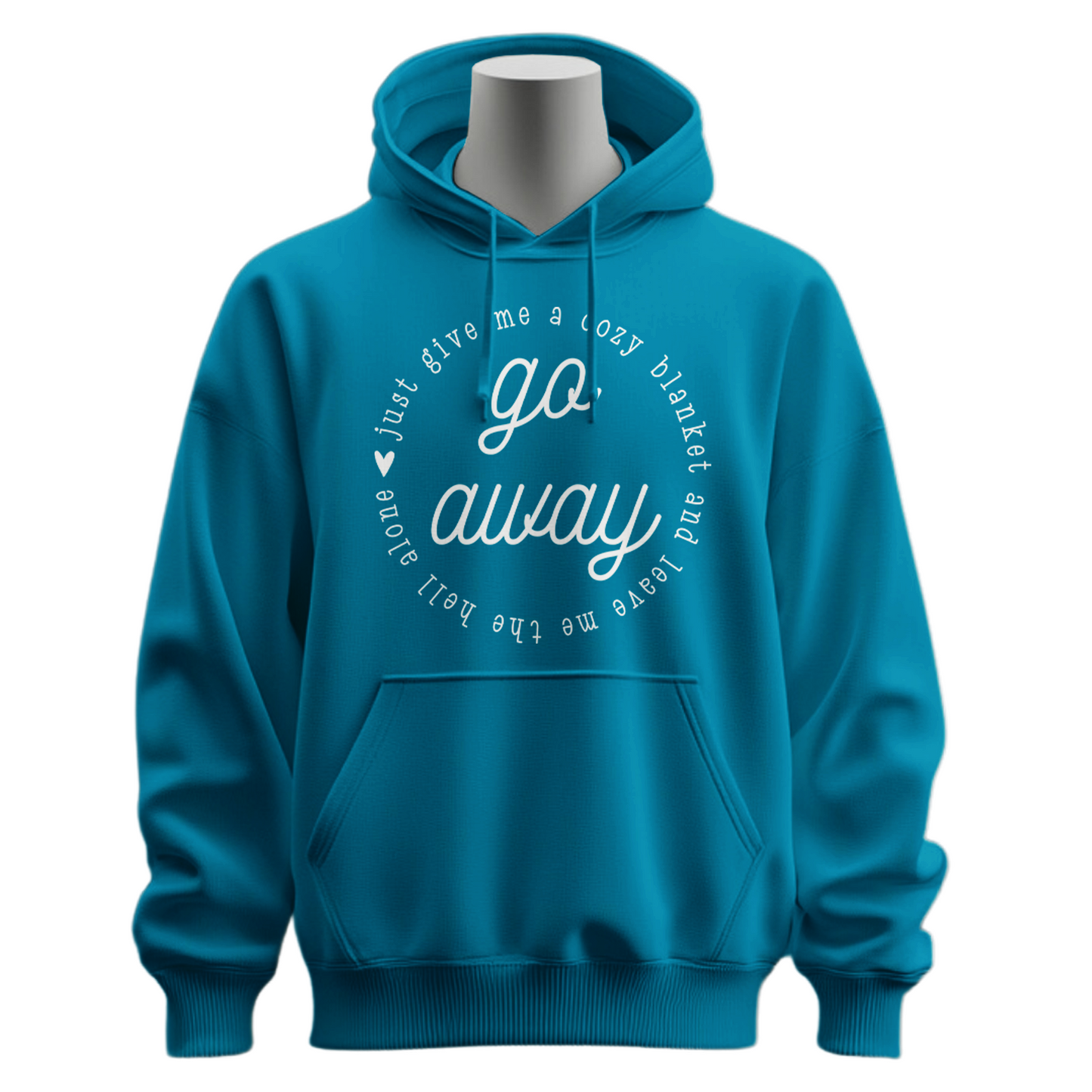 Go Away Hoodie