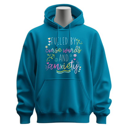 Fueled By Curse Words And Anxiety Hoodie