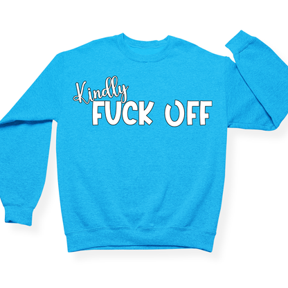 Kindly Fuck Off Crewneck (Official Lyndseydotw Merch)