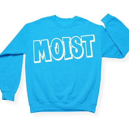 Moist Crewneck (Official Lyndseydotw Merch)