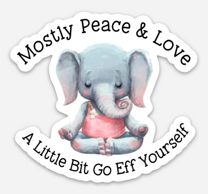 Mostly Peace and Love Sticker