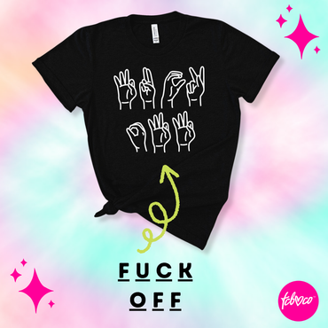 F Off Sign Language Women's Tshirt