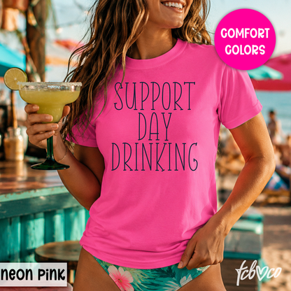 Support Day Drinking TShirt