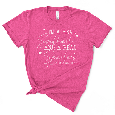 I'm a Real Sweetheart Smartass TShirt