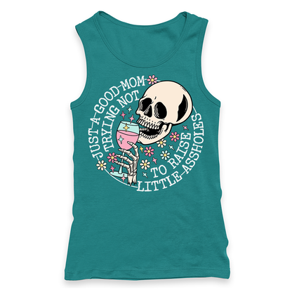 Just A Good Mom Trying Not To Raise Assholes Racerback Tank