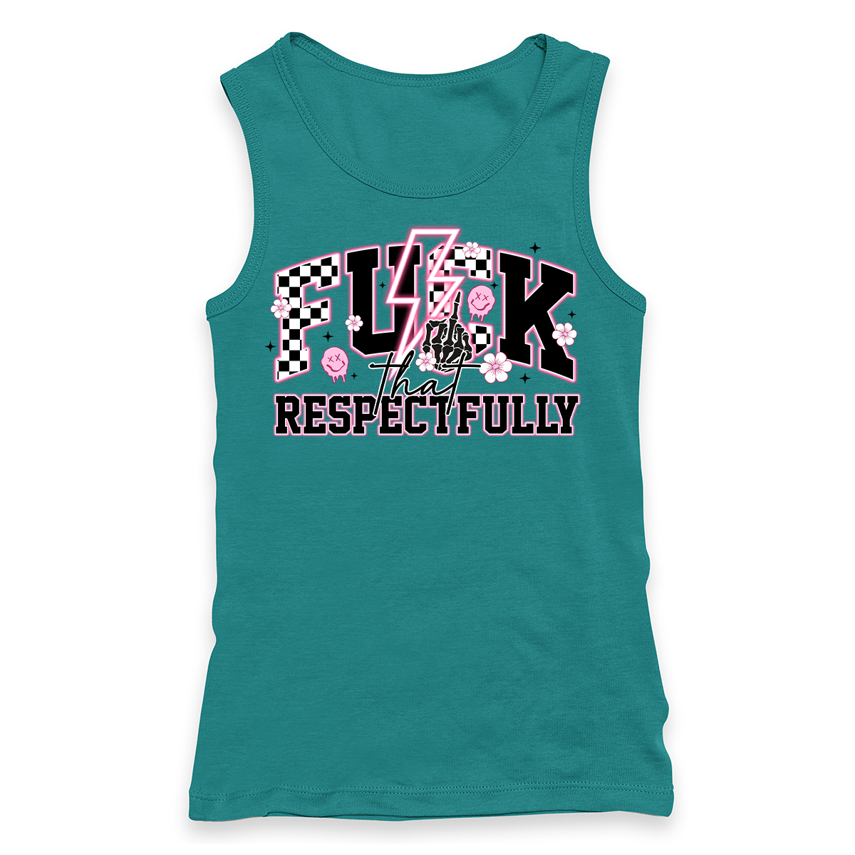 Fuck That Respectfully Racerback Tank