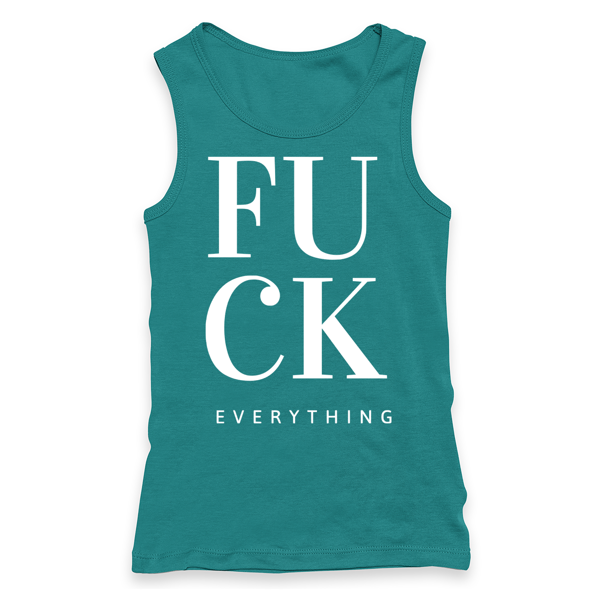 Fuck Everything Racerback Tank