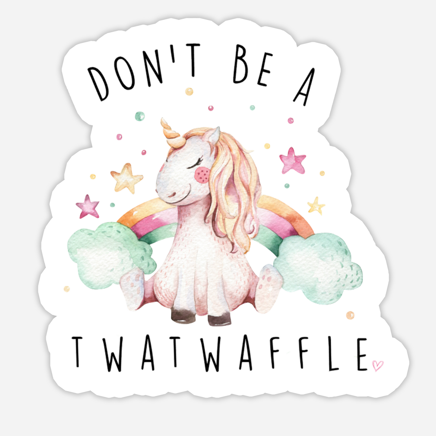 Don't Be A Twatwaffle Mini Sticker