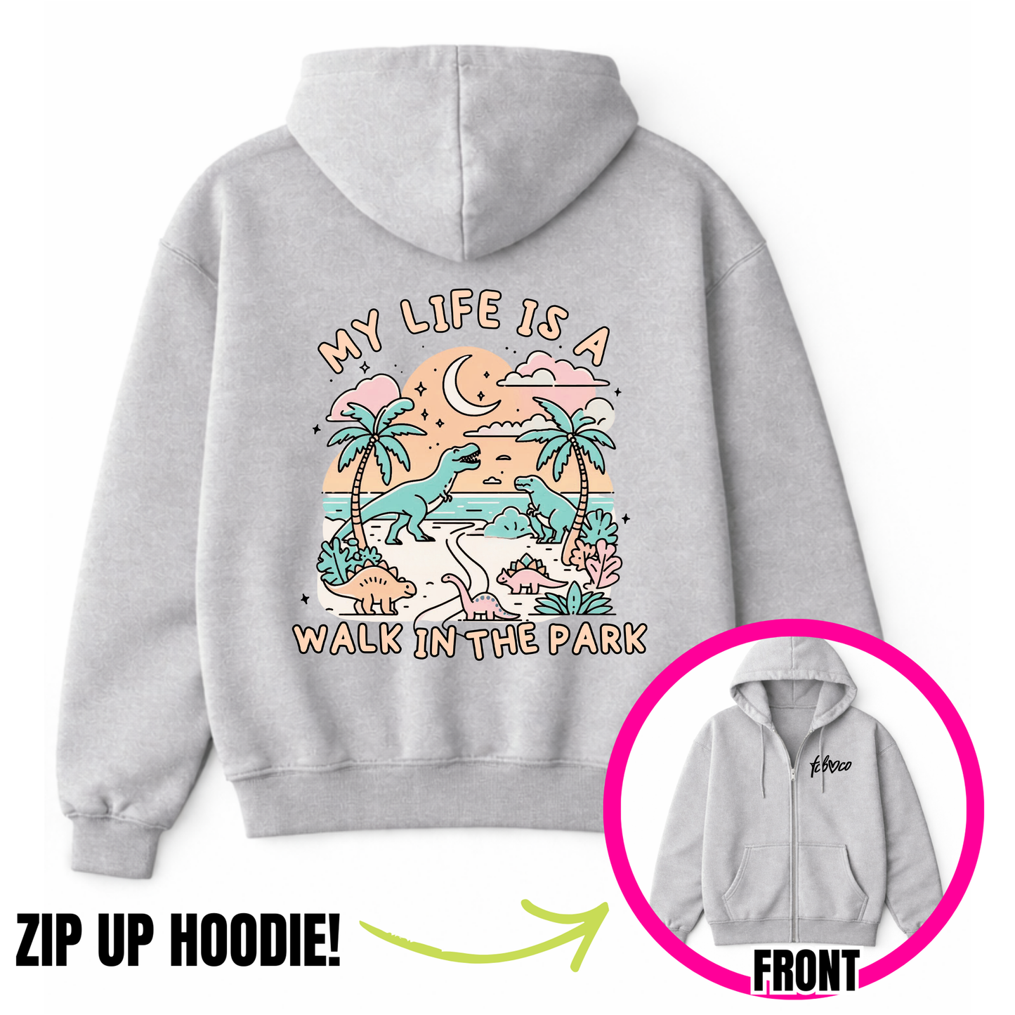 My Life Is A Walk In The Park Zip-Up Hoodie