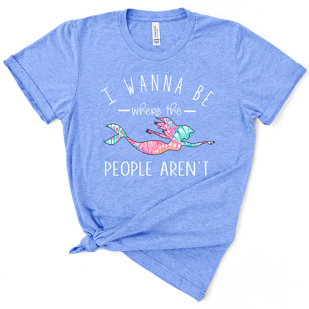 I Wanna Be Where The People Aren't TShirt