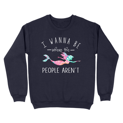 I Wanna Be Where The People Aren't Crewneck