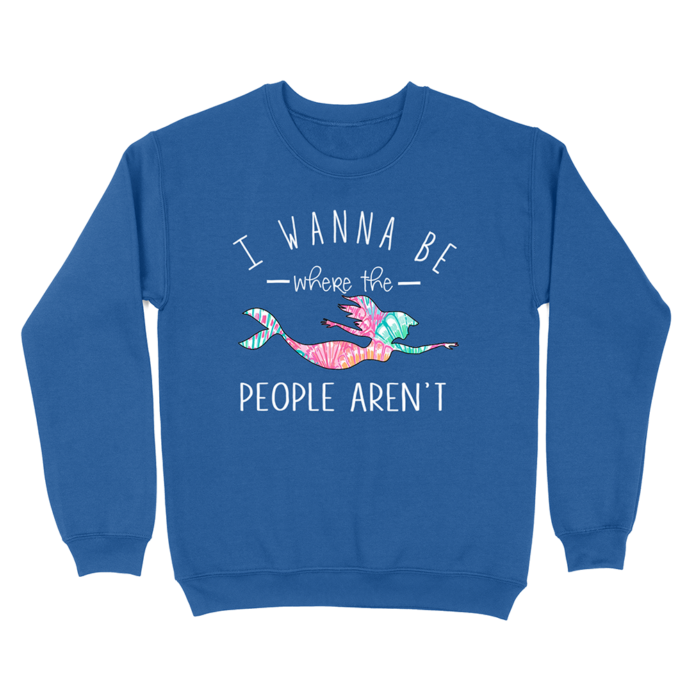 I Wanna Be Where The People Aren't Crewneck