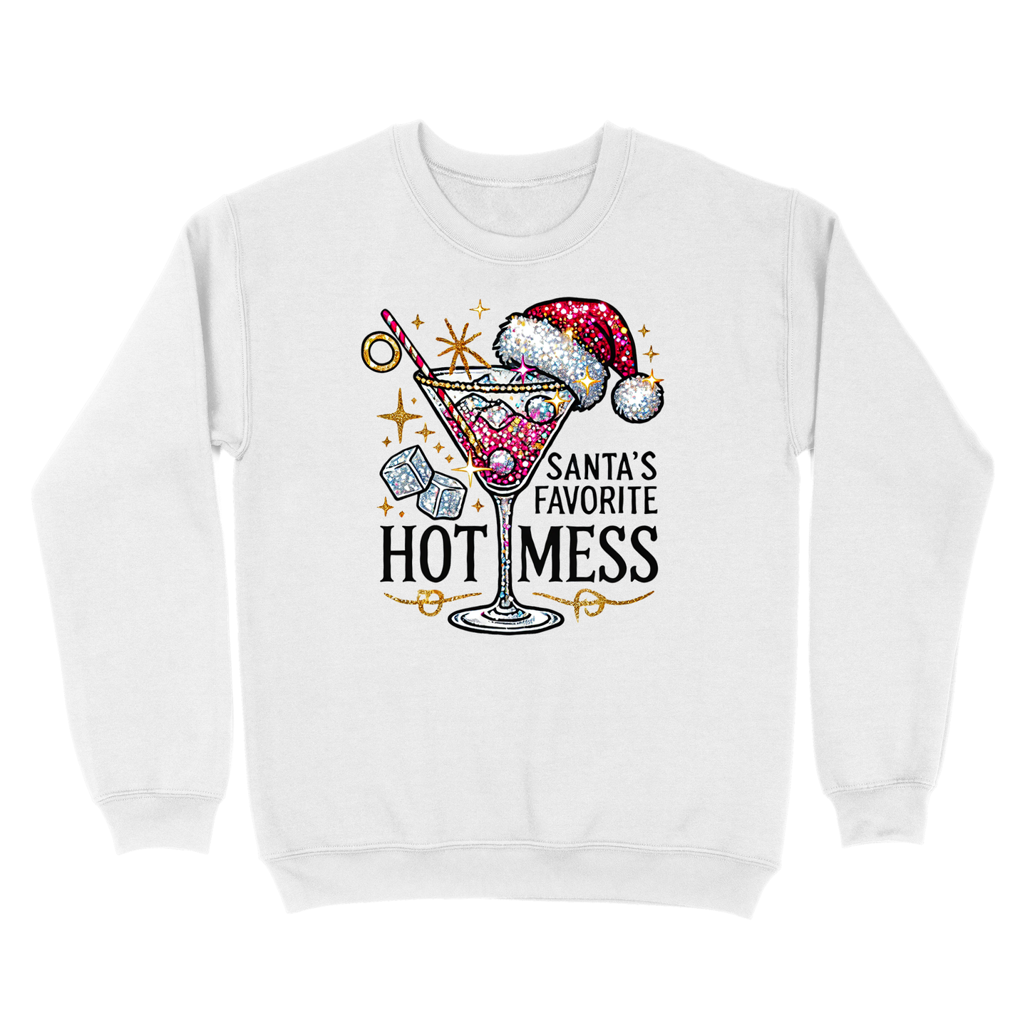 Santa's Favorite Hot Mess Crewneck