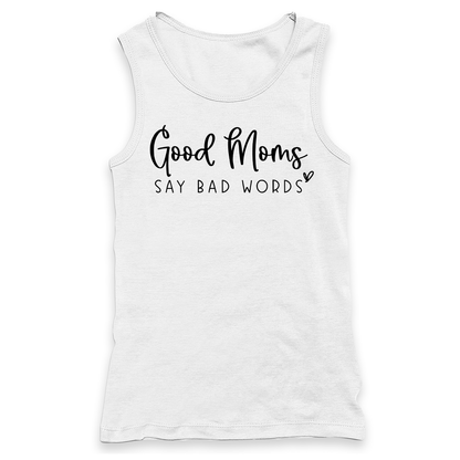 Good Moms Say Bad Words Racerback Tank