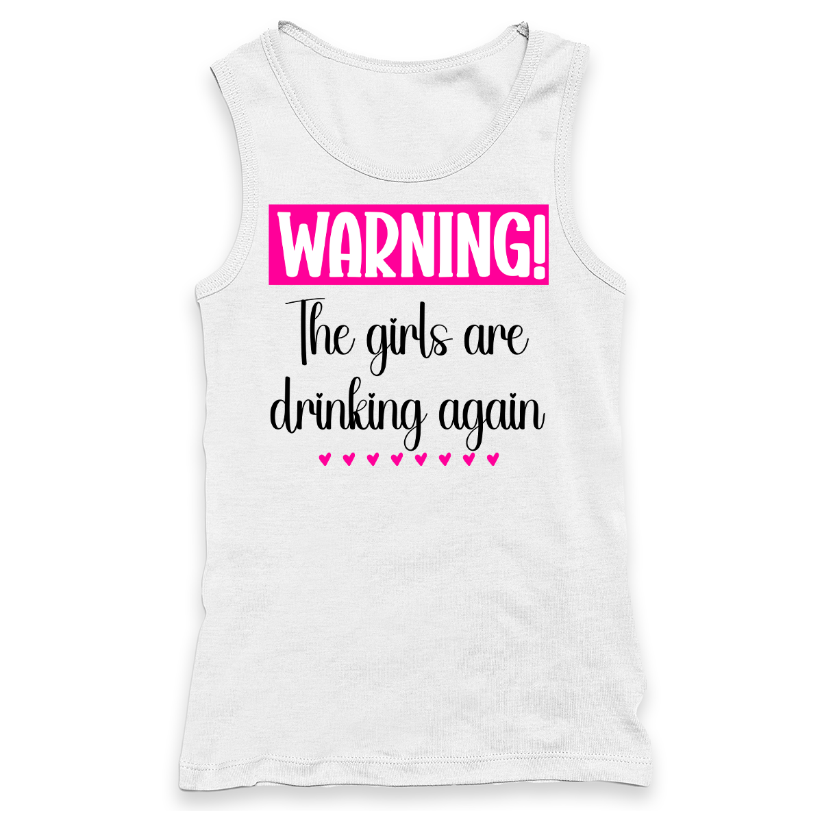 Warning The Girls Are Drinking Again Racerback Tank
